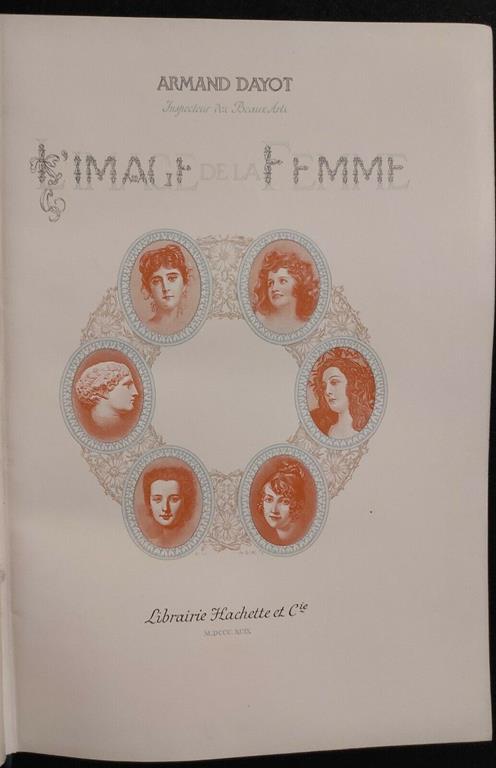 L' Image de la Femme - A. Dayot - Hachette - 1899 - Armand Dayot - copertina