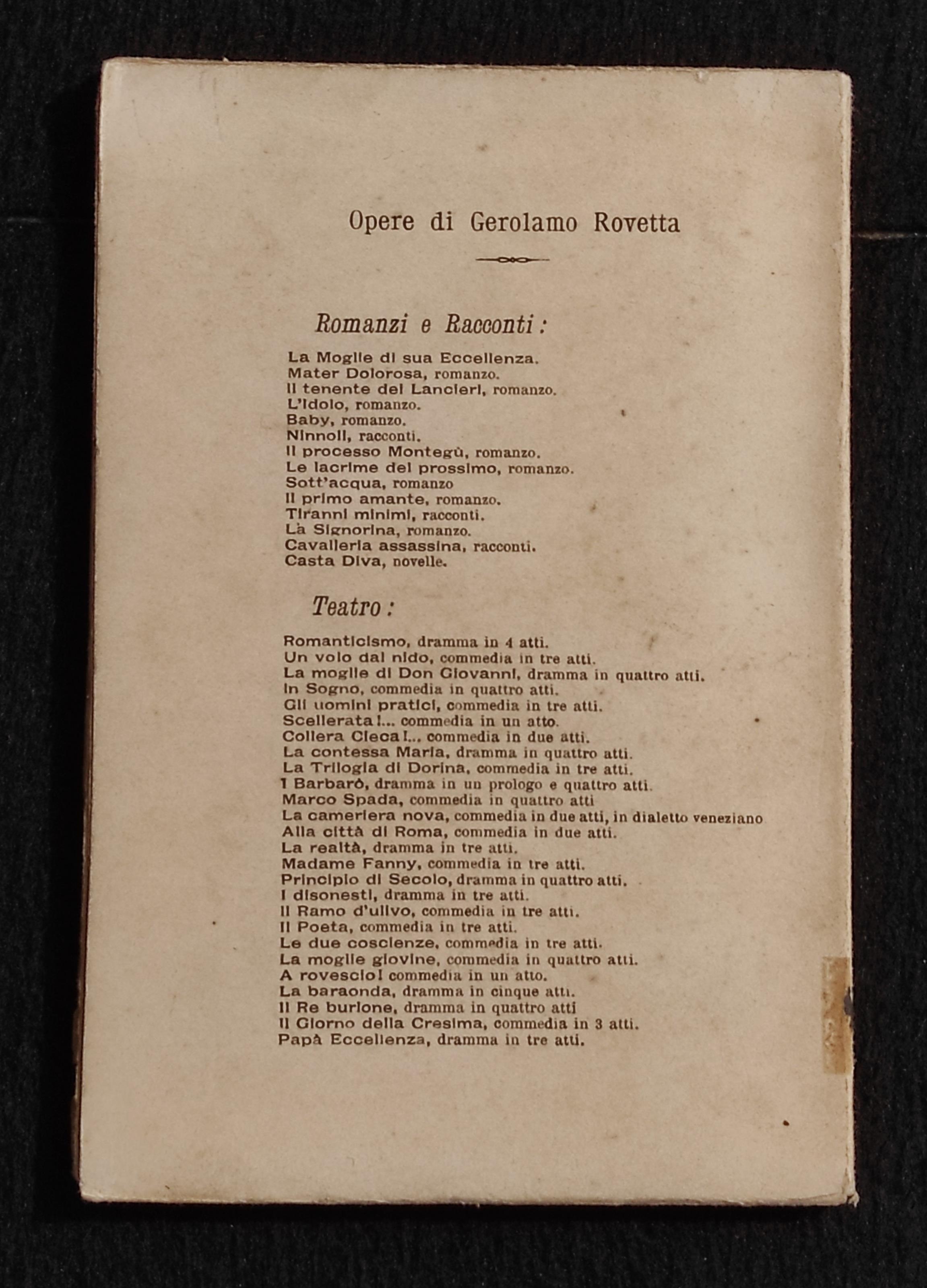 I Disonesti - G. Rovetta - Ed. Baldini Castoldi & C. - 1902 - Dramma