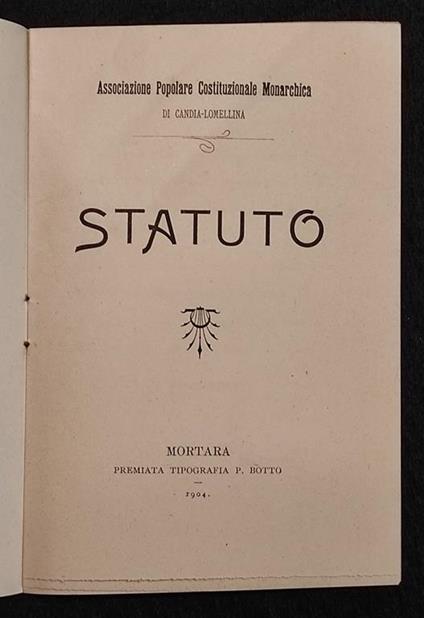 Statuto - Ass. Pop. Cost. Monarchica Candia Lomellina - P. Botto - 1904 - copertina