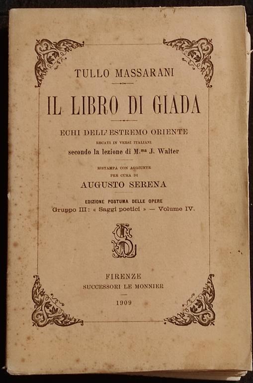 Il Libro gi Giada - Echi dell'Estremo Oriente - T. Massarani - 1909 - Tullo Massarani - copertina