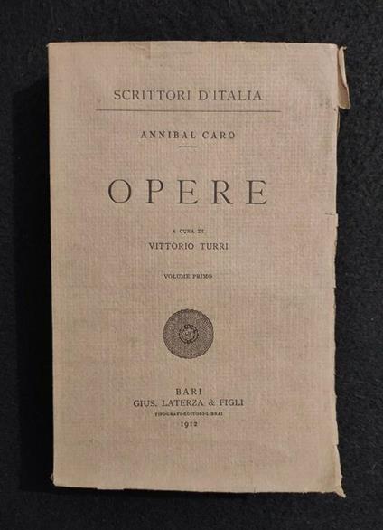 Scrittori d'Italia - Opere - Caro - Laterza - 1912 - Vol I - Annibal Caro - copertina