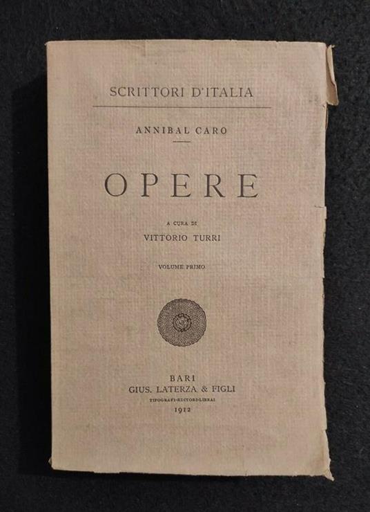 Scrittori d'Italia - Opere - Caro - Laterza - 1912 - Vol I - Annibal Caro - copertina