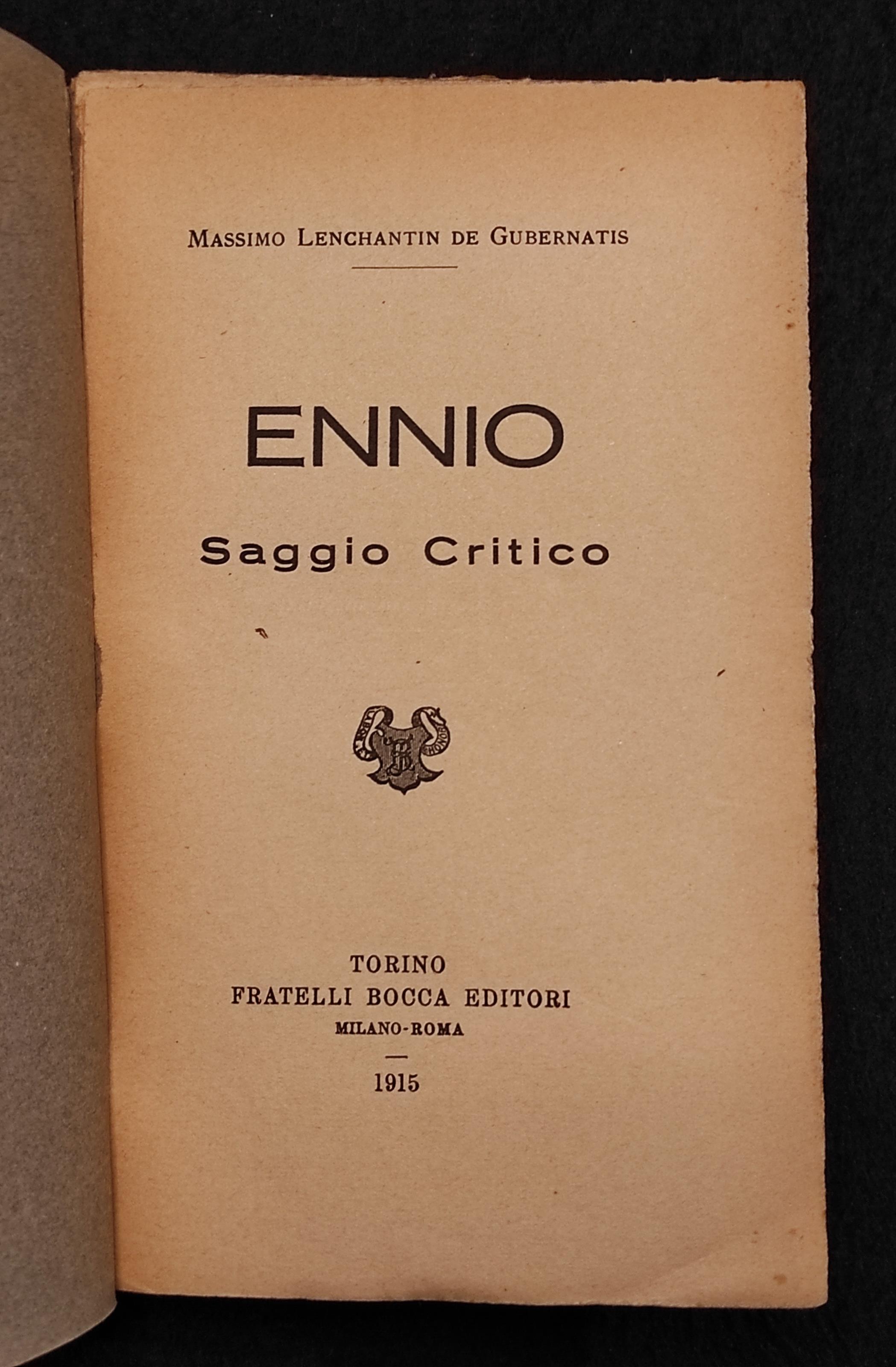 Ennio - Saggio Critico - M. Lenchantin De Gubernatis - Ed. Bocca - 1915