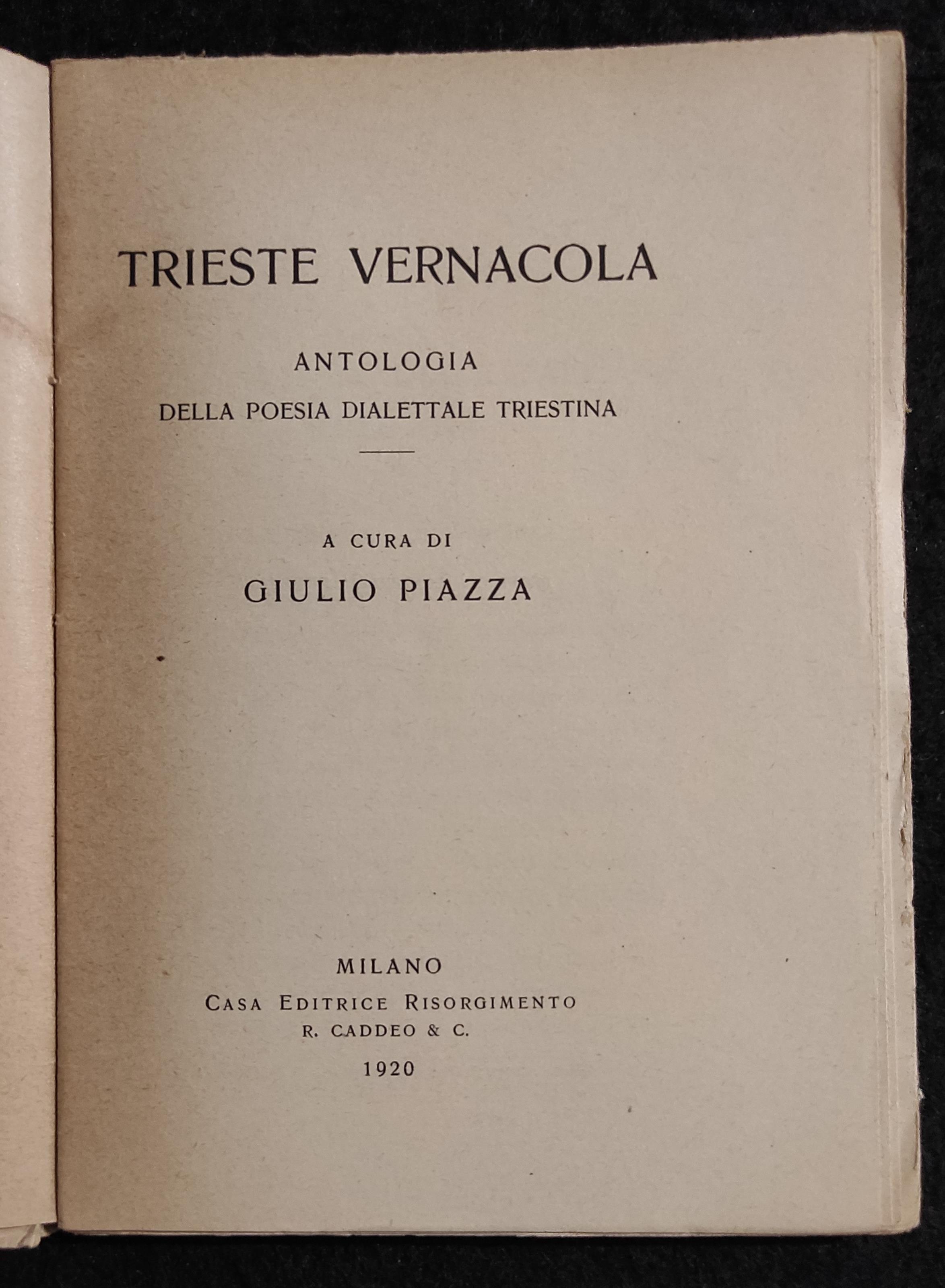 Trieste Vernacola - Poesia Dialettale - Ed. Risorgimento - 1920