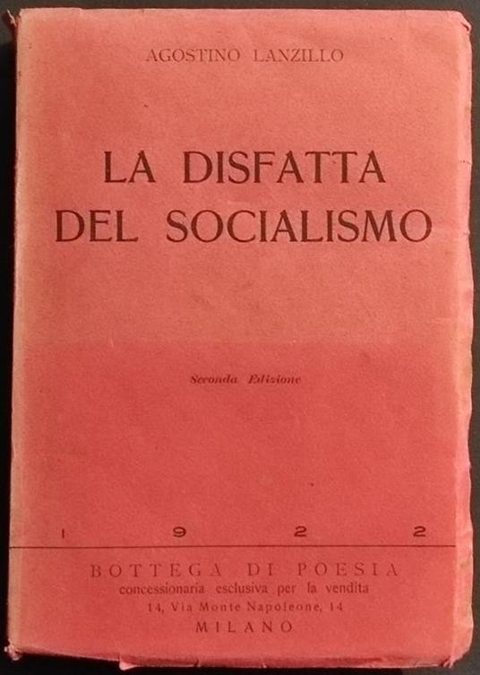 La Disfatta del Socialismo - A. Lanzillo - Lib. della Voce - 1922 - Agostino Lanzillo - copertina