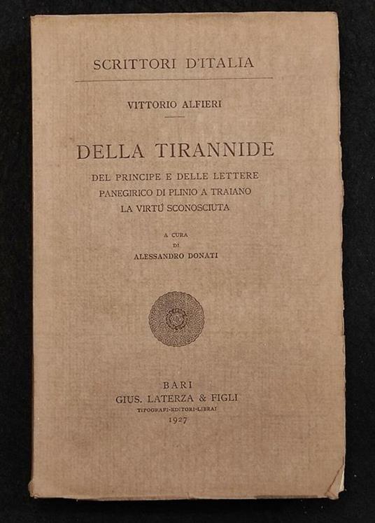 Scrittori d'Italia - Della Tirannide - V. Alfieri - Laterza - 1927 - Vittorio Alfieri - copertina