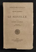 Scrittori d'Italia - Le Novelle - Bandello - Laterza - 1928 - Vol I