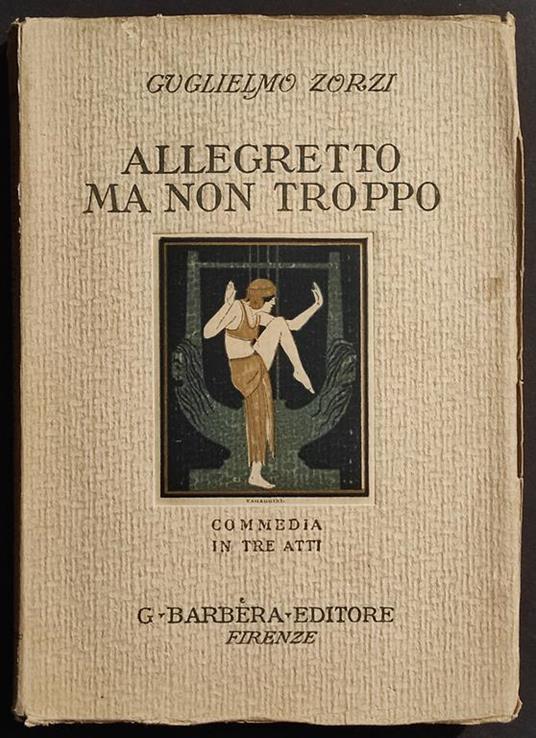Allegretto ma non Troppo - G. Zorzi - Ed. Barbèra - 1928 - copertina