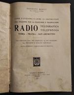 Radio Telegrafica Telefonica - E. Montù - Ed. Hoepli - 1929