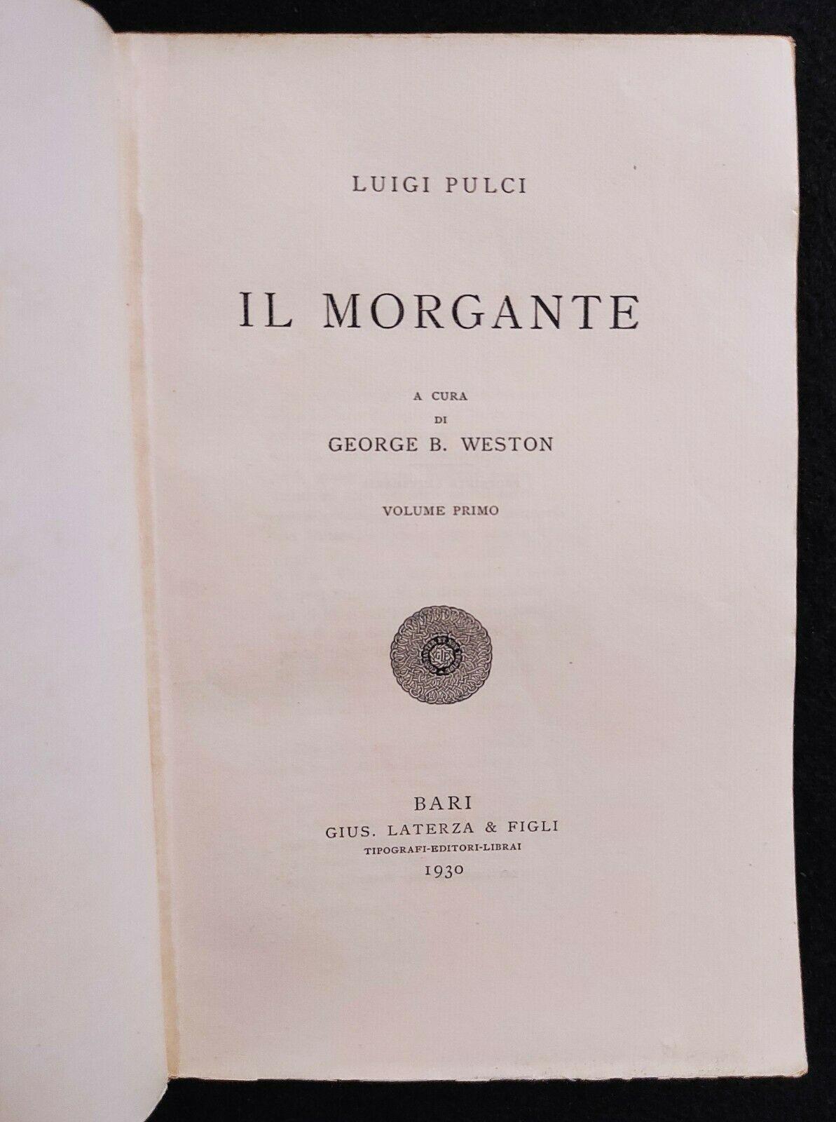Scrittori d'Italia - Il Morgante - L. Pulci - Laterza - 1930 - 2 Volumi