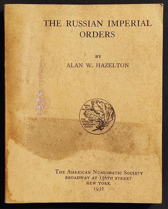 The Russian Imperial Orders - A. W. Hazelton - 1932 Reprint 1961 - copertina