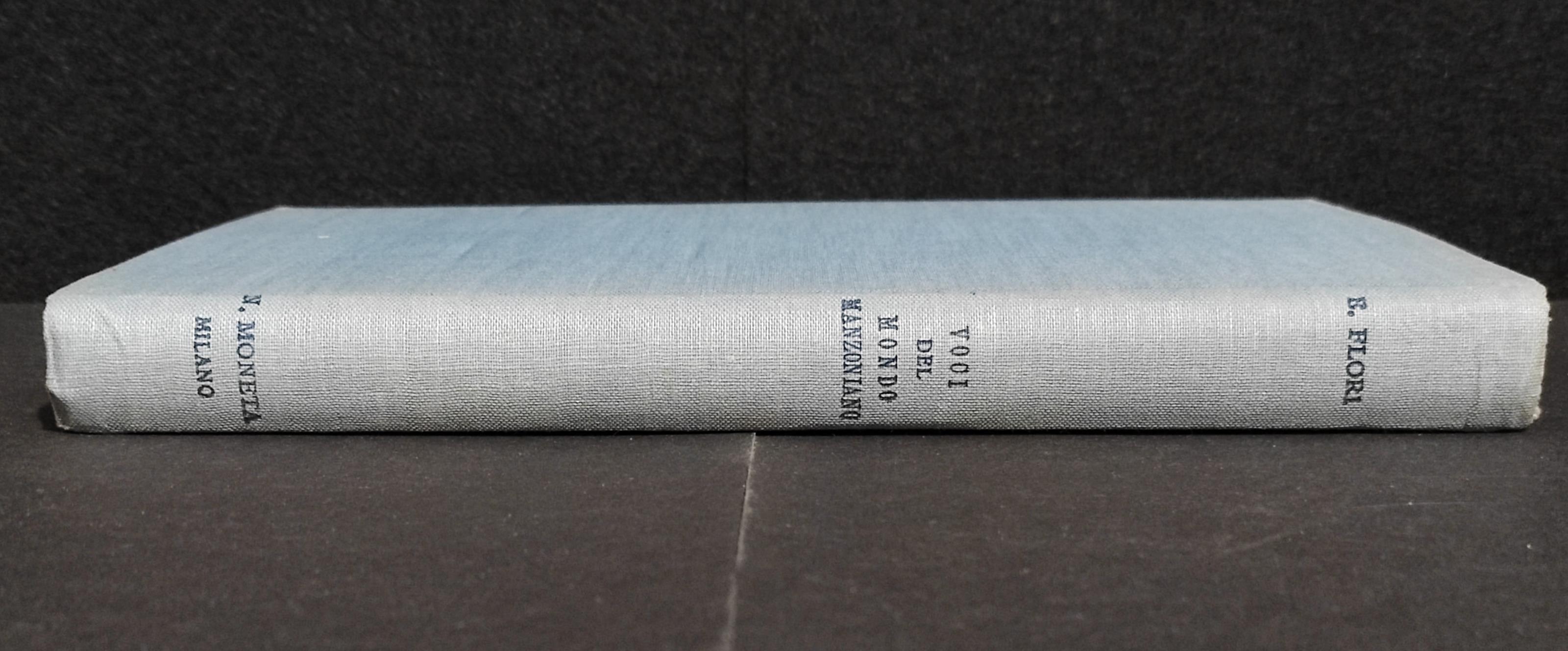 Voci dal Mondo Manzoniano - E. Flori - Ed. N. Moneta - 1932