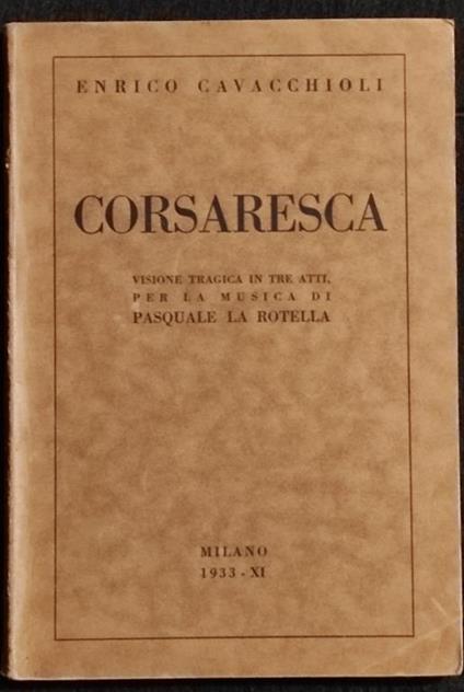 Corsaresca - Vers. Tragica - E. Cavacchioli - 1933 - Enrico Cavacchioli - copertina