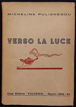 Michelina Puligheddu - Verso La Luce - Vulcania - 1934