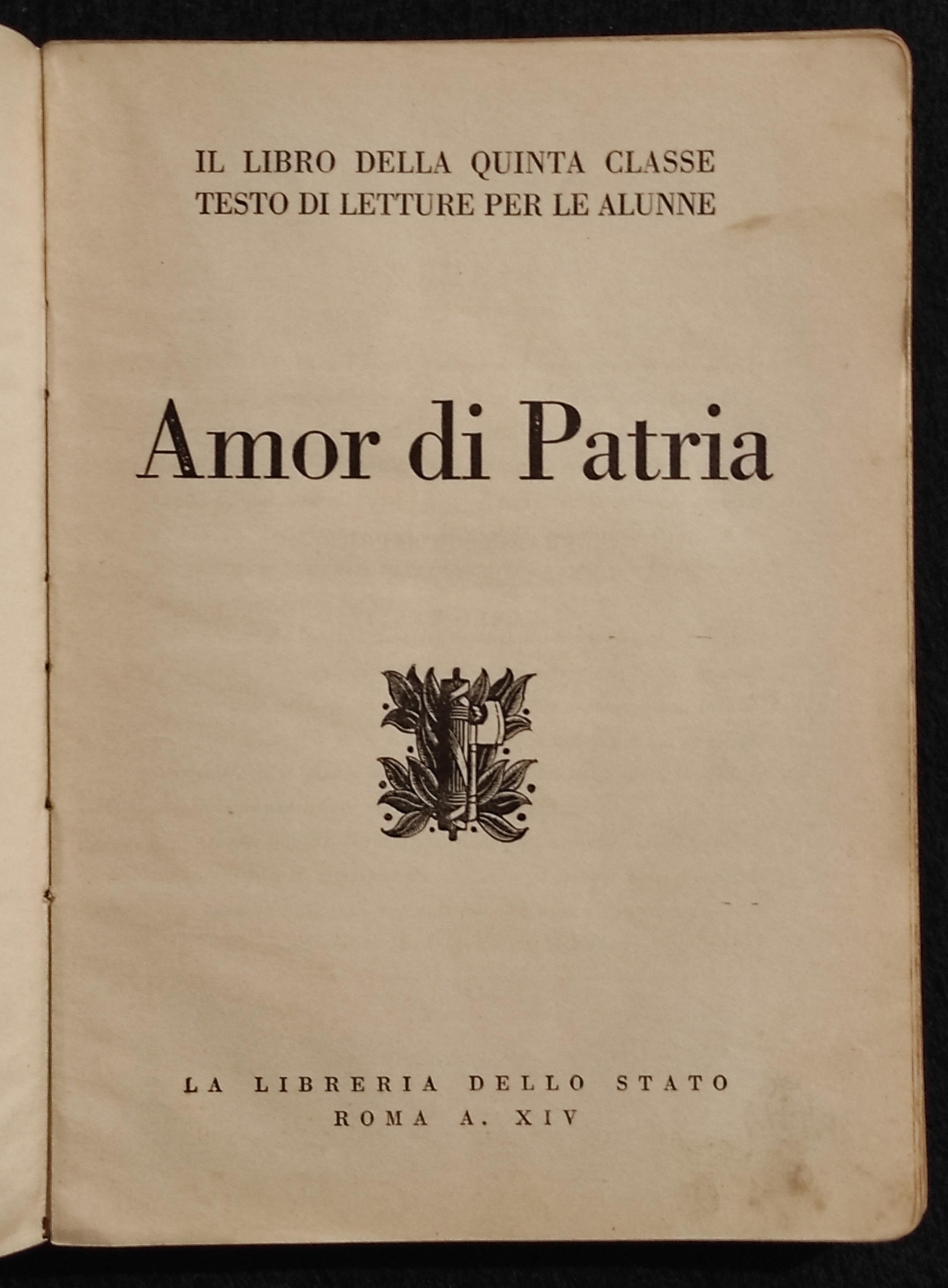 Amor di Patria - Libreria dello stato - Quinta Classe - 1935