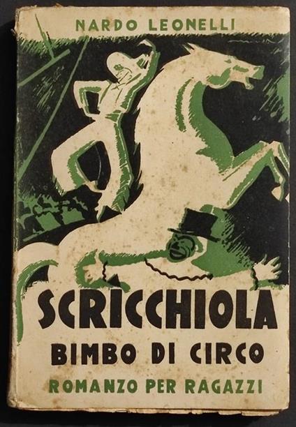 Scricchiola - Bimbo di Circo - N. Leonelli - Ed. S.A.C.S.E. - 1935 - Nardo Leonelli - copertina