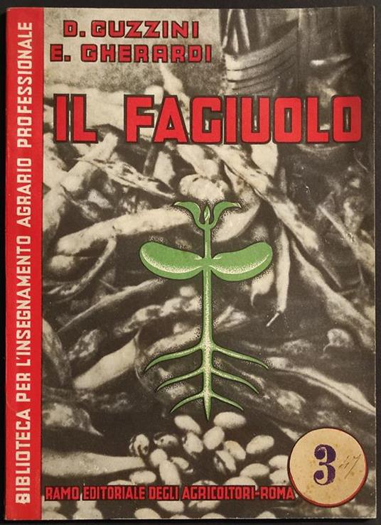 Il Fagiuolo - D. Guzzini, E. Gherardi - Ramo Ed. Agricoltori -1936 - copertina