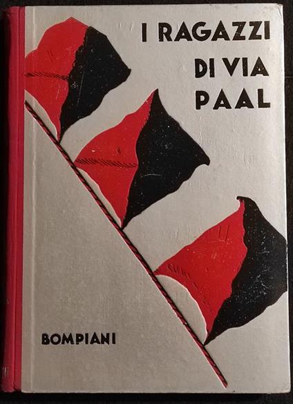 I Ragazzi di Via Paal - F. Molnar - Ed. Bompiani - 1936 - Ferenc Molnár - copertina