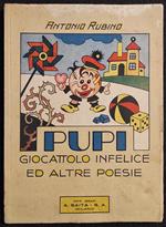 Pupi Giocattolo Infelice e Altre Poesie - A. Rubino - Saita - 1938
