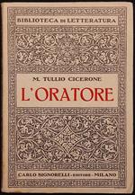 M. Tullio Cicerone - L' Oratore - Ed. Carlo Signorelli - 1940