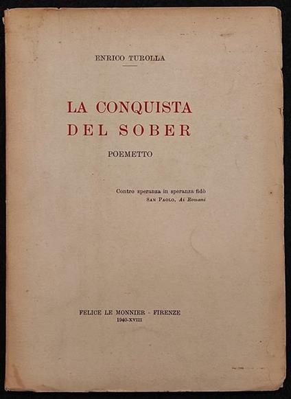 La Conquista del Sober - Poemetto - E. Turolla - Le Monnier - 1940 - Enrico Turolla - copertina