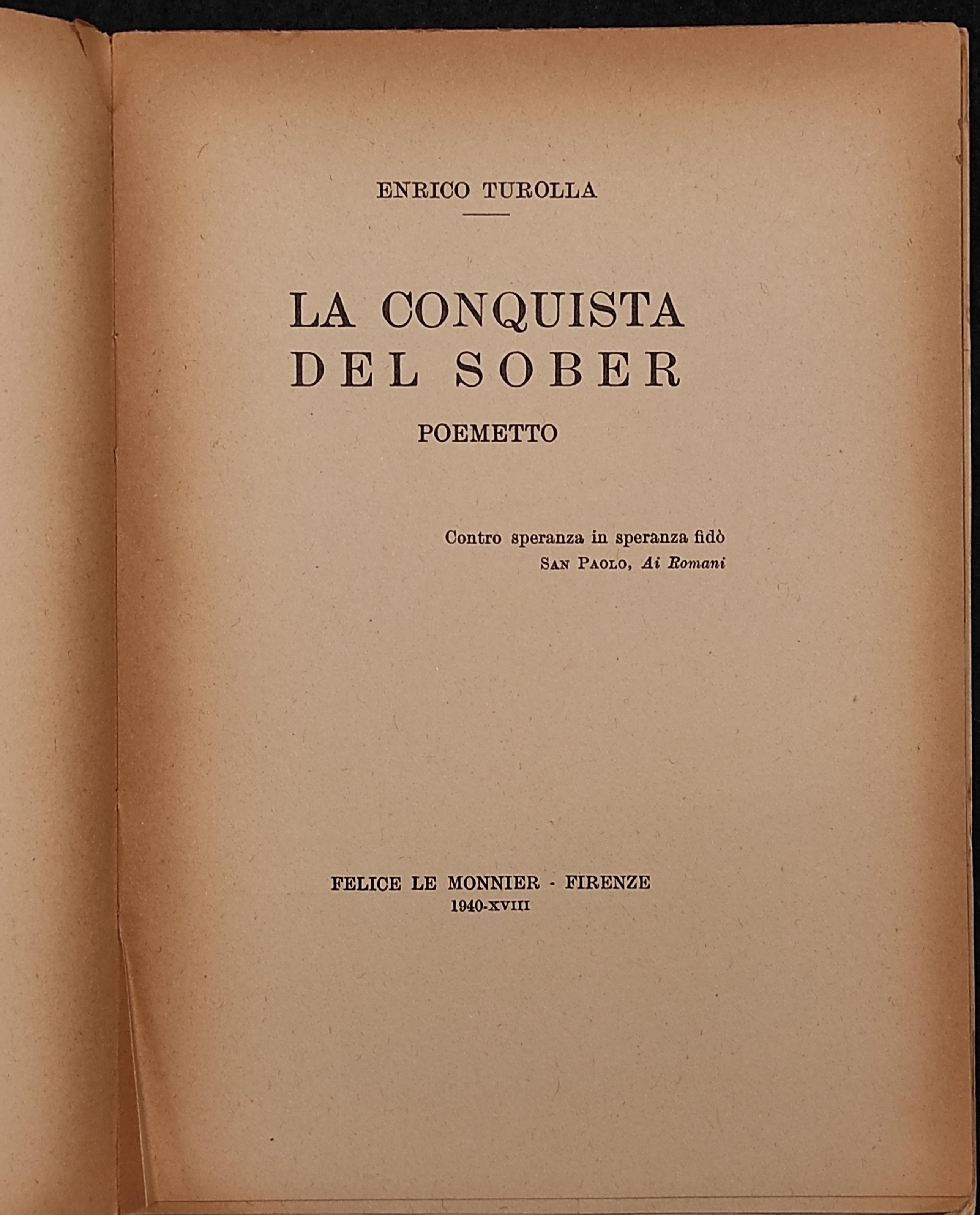 La Conquista del Sober - Poemetto - E. Turolla - Le Monnier - 1940