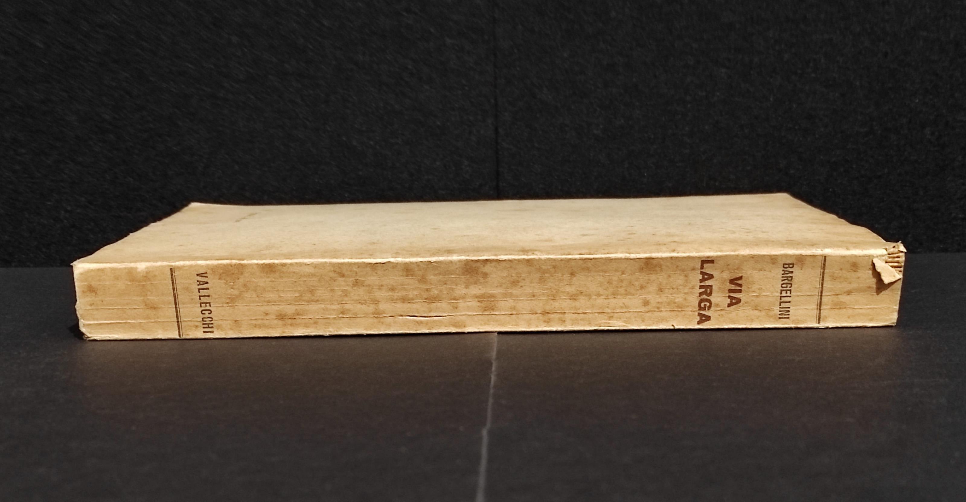 Via Larga - P. Bargellini - Ed. Vallecchi - 1940