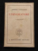 I Divoratori - A. Vivanti - Mondadori - 1941