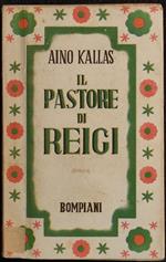Il Pastore Di Reigi - A. Kallas - Bompiani - 1942 - Romanzo
