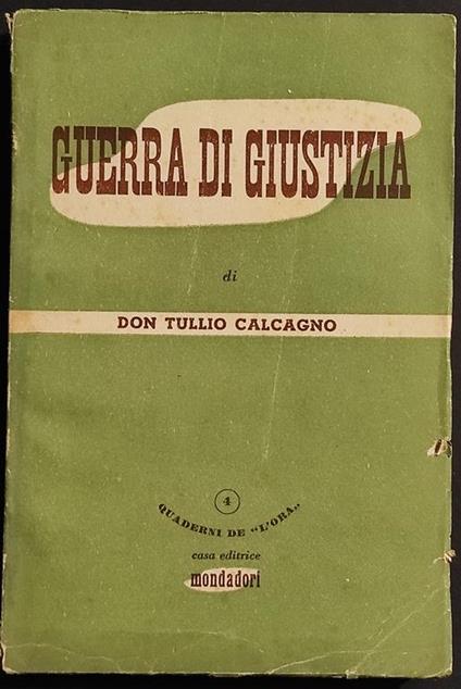 Guerra di Giustizia - Don C. Calcagno - Ed. Mondadori - 1945 - copertina