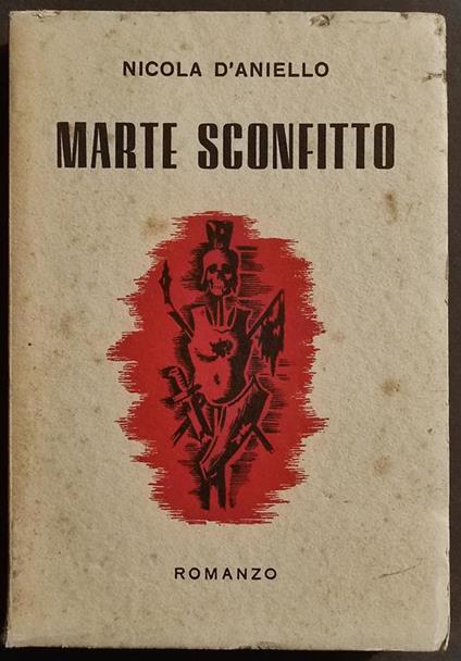 Marte Sconfitto - N. d'Aniello - Ed. O.V.E.M. - 1946 - Nicola D'Aniello - copertina