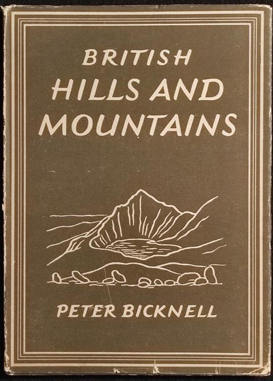 British Hills and Mountains - P. Bicknell - Collins - 1947 - copertina