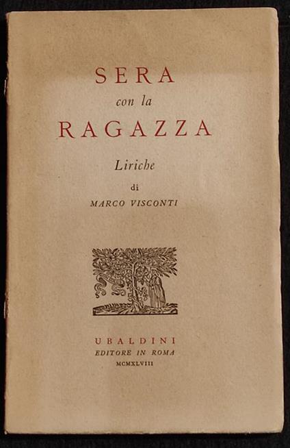 Sera con la Ragazza - Liriche - M. Visconti - Ed. Ubaldini - 1948 - Marco Visconti - copertina