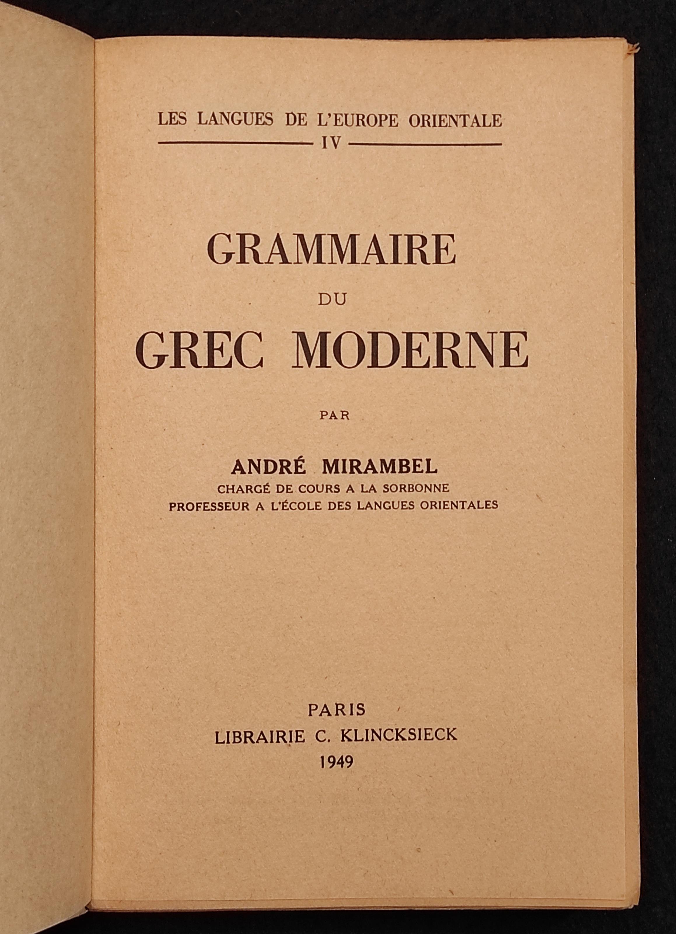 Grammaire Du Grec Moderne - A. Mirambel - Klincksieck- 1949
