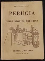 Perugia Guida Storico Artistica - F. Santi - Grafica Ed. - 1950