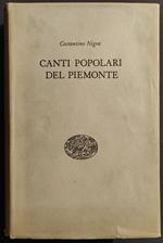 Canti Popolari del Piemonte - C. Nigra - Ed. Einaudi - 1957