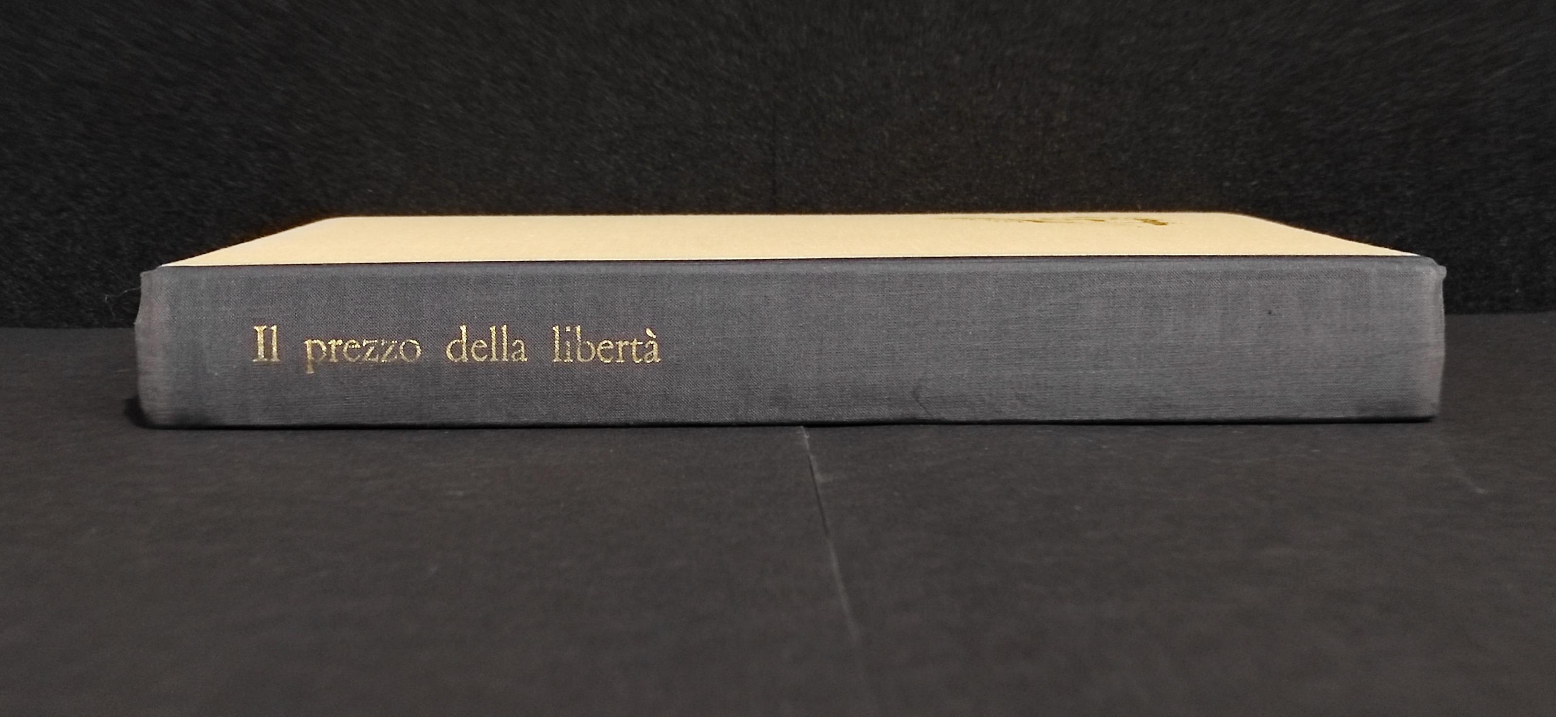 Il Prezzo della Libertà - Episodi di Lotta Antifascista - G. Pieretti - 1958