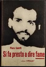 Si Fa Presto a Dire Fame - P. Caleffi - Ed. Avanti - 1958 - Autografo