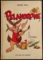 Pelandrone e la Fattoria - P. Sissa - Ill. Jacovitti - Ed. Cino del Duca - 1958