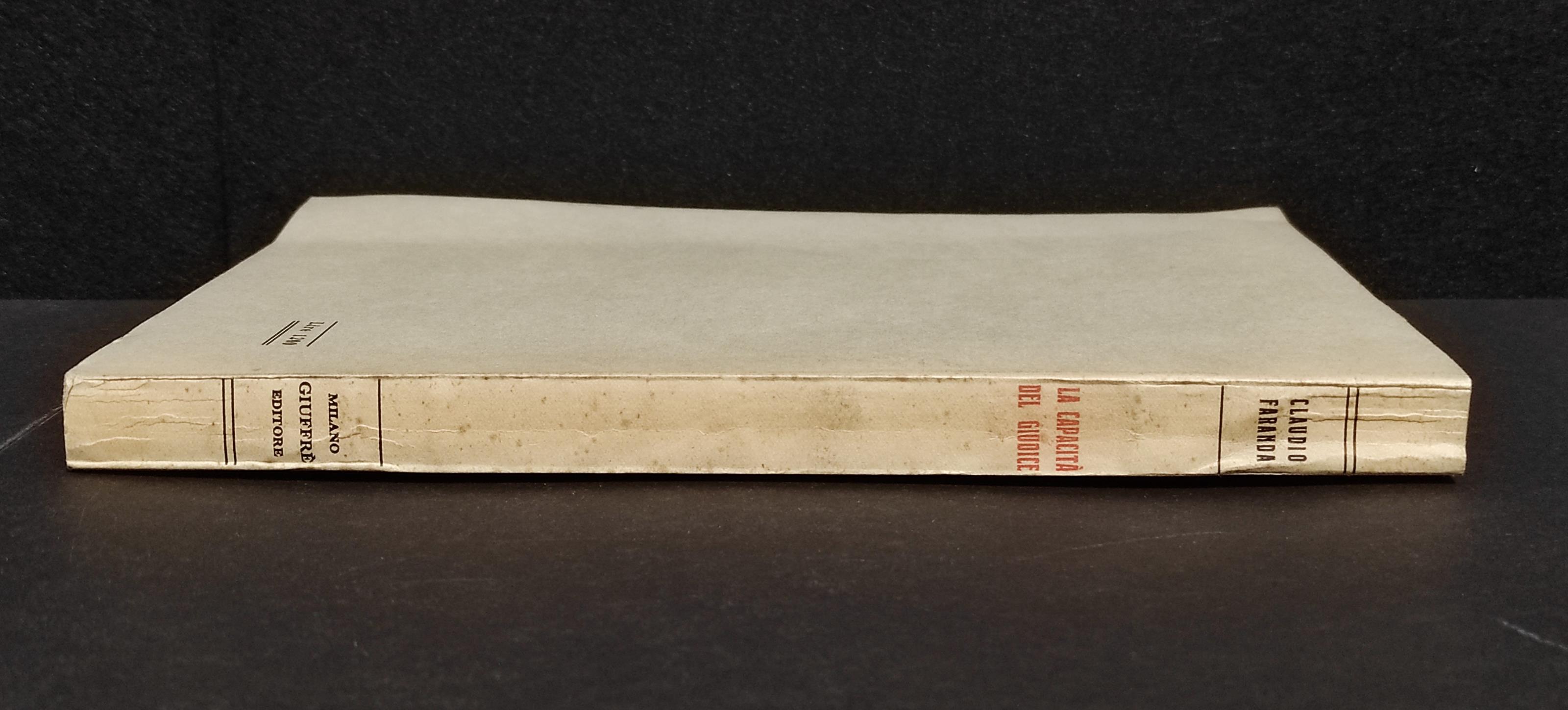 La Capacità del Giudice - C. Faranda - Ed. Giuffrè - 1958