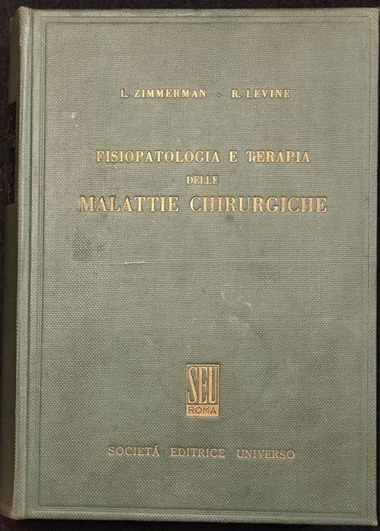 Fisiopatologia e Terapia delle Malattie Chirurgiche - SEU Roma - 1958 - copertina