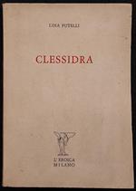 Clessidra - L. Putelli - Ed. L'Eroica Milano - 1960