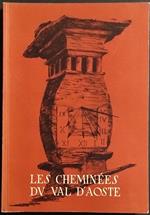 Les Cheminées Du Val d'Aoste - R. Berton - 1961