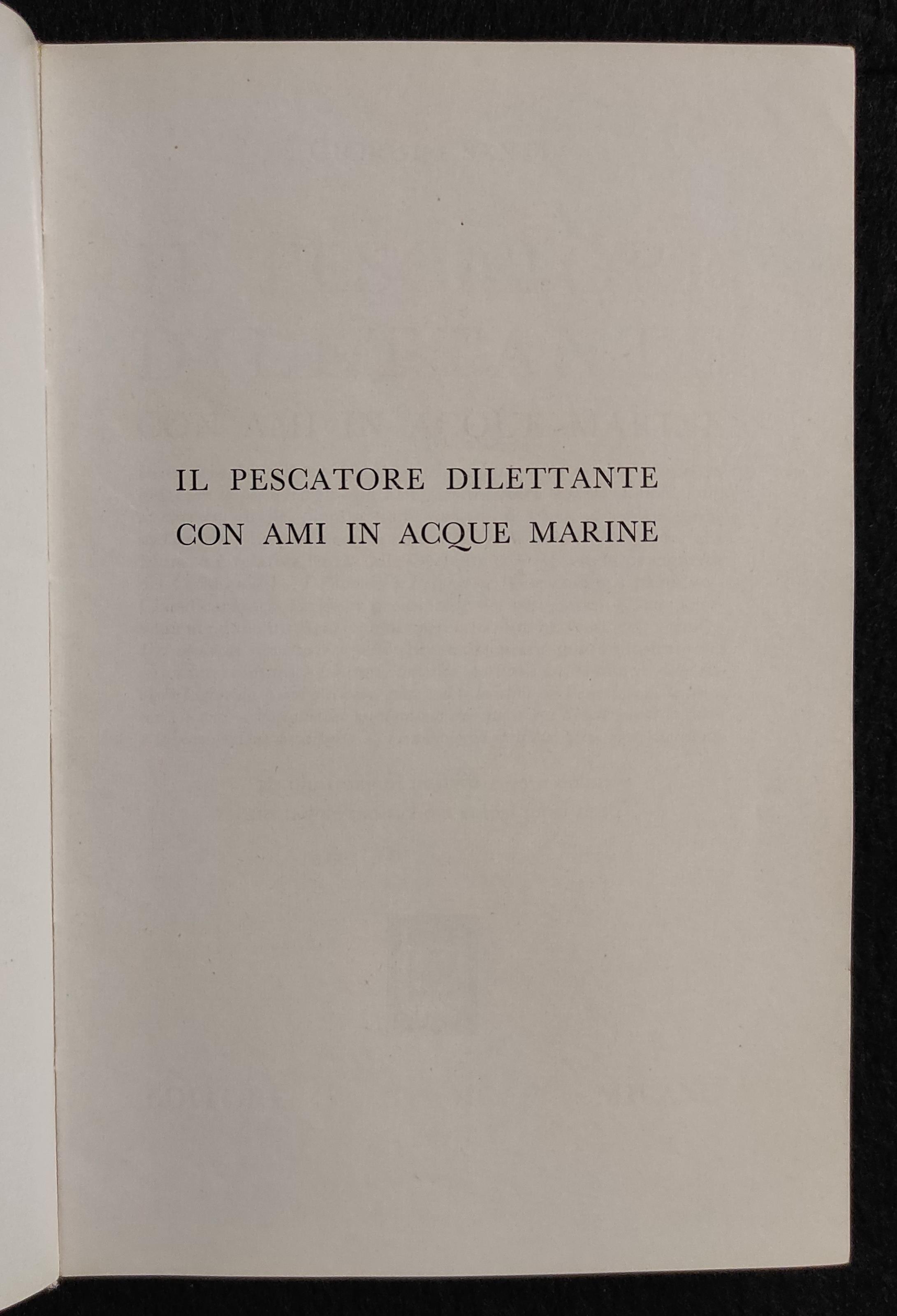 Il Pescatore Dilettante con Ami in Acque Marine - G. Santi - Ed. Hoepli - 1962