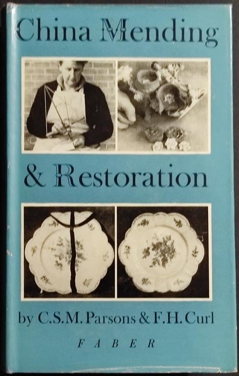 China Mending & Restoration - C.M.S. Parsons & F.H. Curl - Ed. Faber - 1963 - copertina