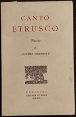 Canto Etrusco - Poesie A. Signoretti - Ed. Ubaldini - 1963
