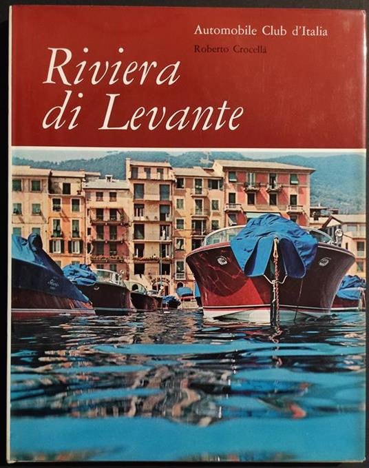 Riviera di Levante - R. Crocellà - Automobile Club d'Italia - 1964 - Roberto Crocellà - copertina