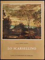 Lo Scarsellino - M. A. Novelli - Cassa Risparmio Ferrara - 1964 - Arte