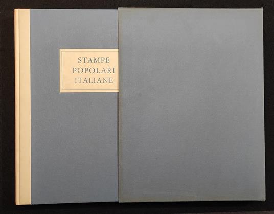 Stampe Popolari Italiane dal XV al XX Secolo - P. Toschi - Electa - 1964 - Paolo Toschi - copertina