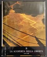 La Scoperta della Libertà 1700-1789 - J. Starobinski - Ed. Skira - 1964